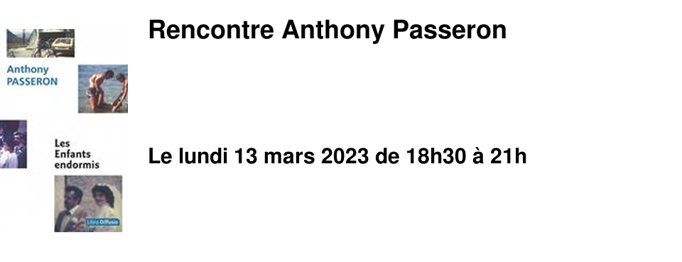 Rencontre Anthony Passeron