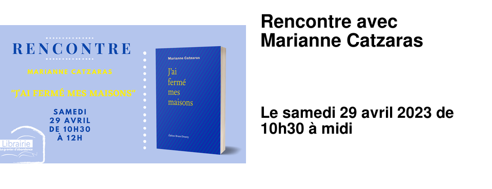 Rencontre avec Marianne Catzaras