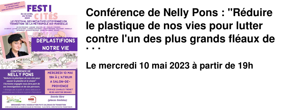 Conf�rence de Nelly Pons : "R�duire le plastique de nos vies pour lutter contre l'un des plus grands fl�aux de notre temps.".
