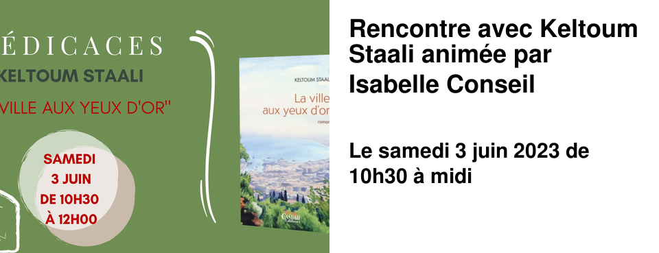 Rencontre avec Keltoum Staali anim�e par Isabelle Conseil