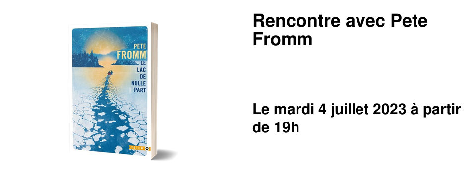 Rencontre avec Pete Fromm