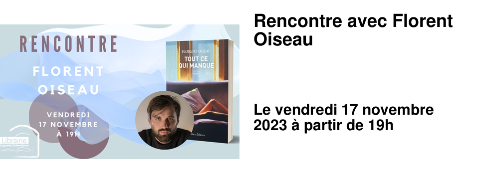 Rencontre avec Florent Oiseau