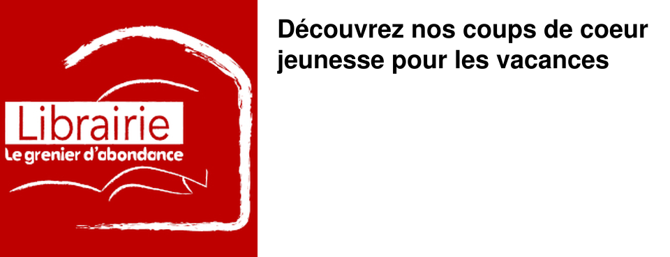 D�couvrez nos coups de coeur jeunesse pour les vacances