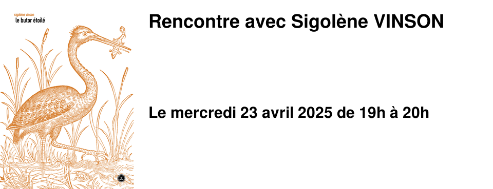 Rencontre avec Sigol�ne VINSON
