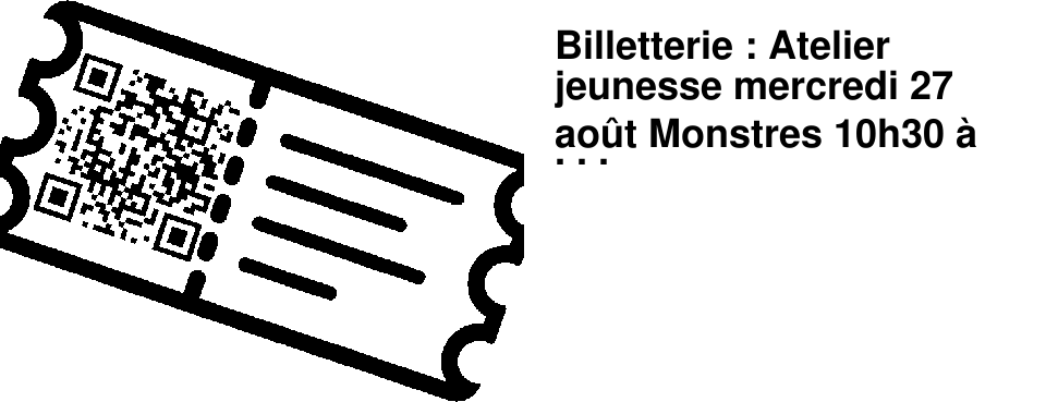 Billetterie : Atelier jeunesse mercredi 27 ao�t Monstres 10h30 � 11h30