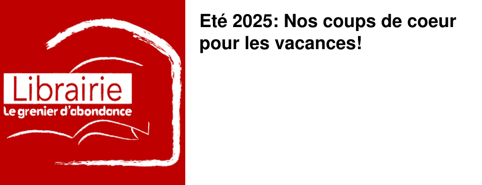 Et� 2025: Nos coups de coeur pour les vacances!