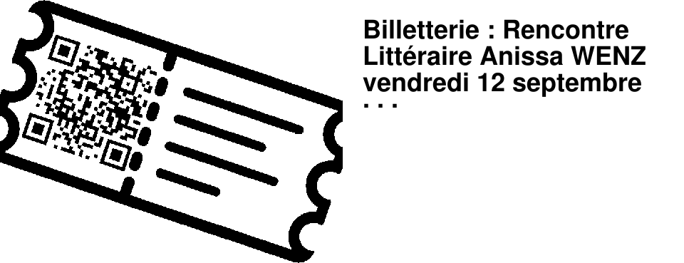 Billetterie : Rencontre Litt�raire Anissa WENZ vendredi 12 septembre � 19h
