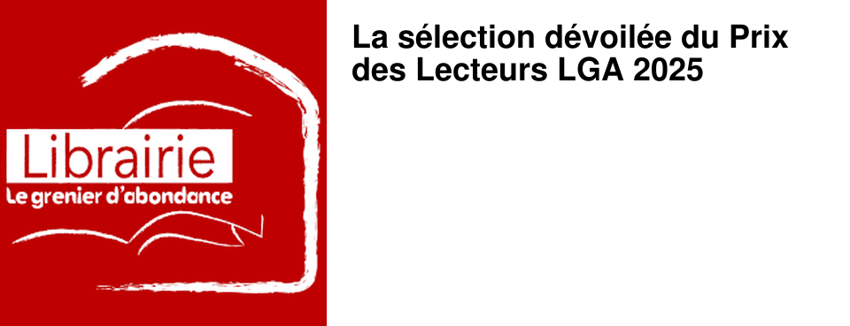 La s�lection d�voil�e du Prix des Lecteurs LGA 2025