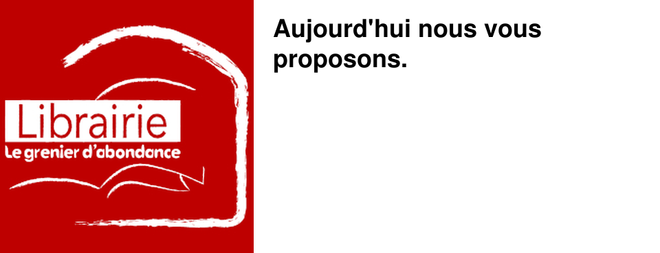 Aujourd'hui nous vous proposons.
