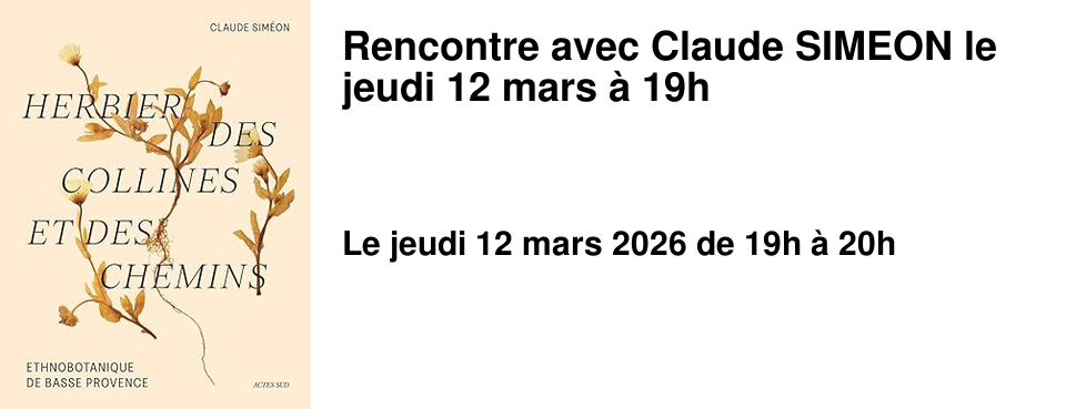 Rencontre avec Claude SIMEON le jeudi 12 mars � 19h