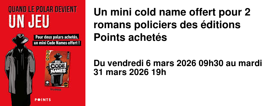 Un mini cold name offert pour 2 romans policiers des �ditions Points achet�s 