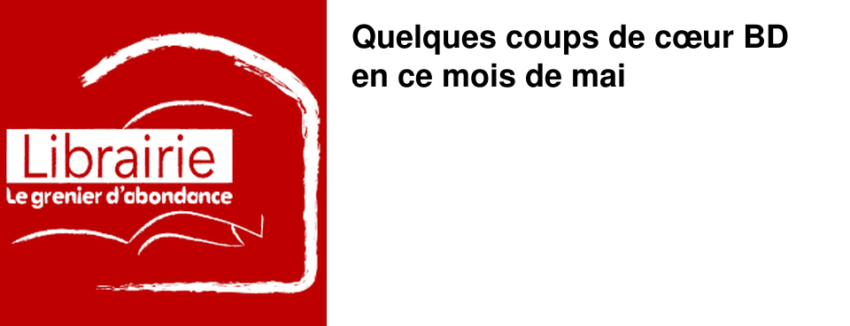 Quelques coups de c�ur BD en ce mois de mai